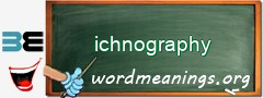 WordMeaning blackboard for ichnography